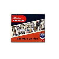 Metal Tin Sign - 12" x 15" - Chevron - Drive, The Best Way to Get There