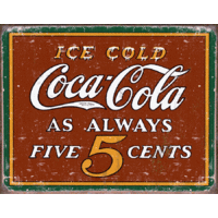 Coke  Always 5 Cents  Large Metal Tin Sign 40.6cm X 31.7cm Genuine American Made