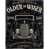 Older & Wiser Speed Shop  Large Metal Tin Sign 40.6cm X 31.7cm Genuine American Made