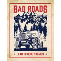 Bad Roads Good Stories  Large Metal Tin Sign 40.6cm X 31.7cm Genuine American Made
