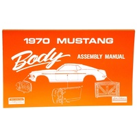 1970 Mustang Body Assembly Manual