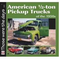 American 1/2-ton Pickup Trucks of the 1950s