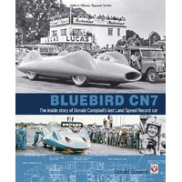 Bluebird CN7 the inside story of Donald Campbells last Land Speed Record car