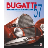 Bugatti 57 The Last French Bugatti Classic Reprint