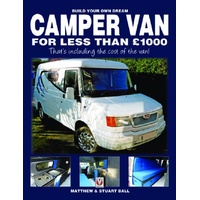 Build Your Own Dream Camper Van for less than £1000 - That's including the cost of the van!