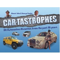 Car-tastrophes - 80 Automotive Atrocities from the past 20 years