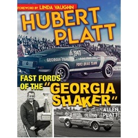 Hubert Platt : Fast Fords of the "Georgia Shaker"
