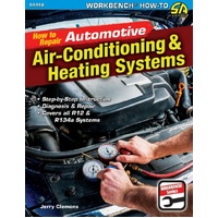 How to Repair Automotive Air Conditioning and Heating Systems