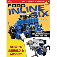Ford inline Six-How to Rebuild & Modify
