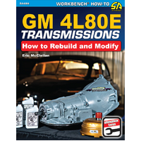 GM 4L80E Transmissions: How to Rebuild & Modify