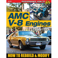 AMC V-8 Engines 1966-1991: How to Rebuild & Modify