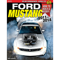 Ford Mustang 2011-2014: How to Build & Modify