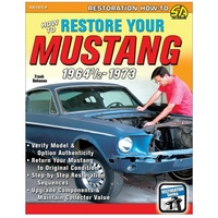 How To Restore Your Mustang: 1964-1973