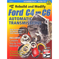How to Rebuild and Modify Ford C4 and C6 Automatic Transmissions