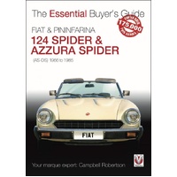 FIAT & Pininfarina 124 Spider & Azzura Spider: (AS-DS) 1966 to 1985 (The Essential Buyer's Guide)