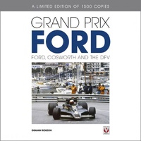 Grand Prix Ford - Ford, Cosworth and the DFV