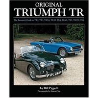 Original Triumph TR: The Restorer's Guide to TR2, TR3, TR3A, TR3B, TR4, TR4A, TR5, TR250, TR6 (Original Series)