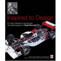 Inspired to Design F1 cars, Indycars & racing tyres: the autobiography of Nigel Bennett