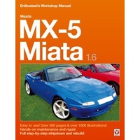 Mazda MX-5 Miata 1.6 Enthusiast's Workshop Manual