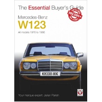 The Essential Buyers Guide: Mercedes-Benz W123 - All models 1976-1986
