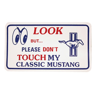 Look But Please Don't Touch My Classic Mustang Magnetic Sign