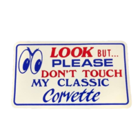 Look But Please Don't Touch My Classic Corvette Magnetic Sign