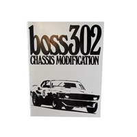 1969 - 1970 Mustang Boss 302 Chassis Modifications Manual