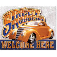 Street Rodders Welcome  Large Metal Tin Sign 31.7cm X 40.6cm Genuine American Made