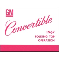 1967 GM Folding Top Owners Manual - Camaro, Chevelle, Corvette, Nova, Impala