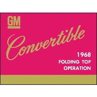 1968 GM Folding Top Owners Manual - Camaro, Chevelle, Corvette, Nova, Impala
