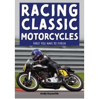 Racing Classic Motorcycles: First you have to finish