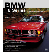 BMW 6 Series Enthusiast's Companion