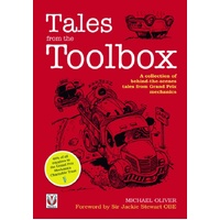 Tales from the Toolbox A collection of behind-the-scenes tales from Grand Prix mechanics