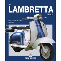 The Lambretta Bible : Covers All Lambretta Models Built in Italy