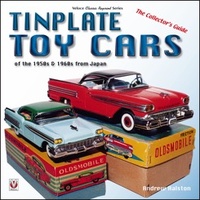Tinplate Toy Cars of the 1950s & 1960s from Japan: The Collector's Guide