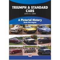 Triumph and Standard Cars 1945 to 1984: A Pictorial History