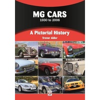 MG Cars 1930 to 2006: A Pictorial History