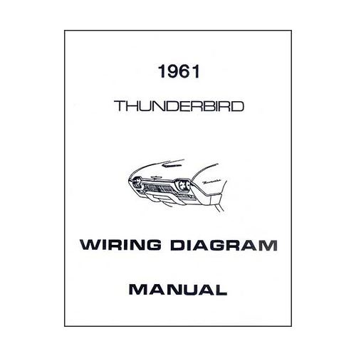 1961 T-BIRD WIRING DIAGRAM MANUAL